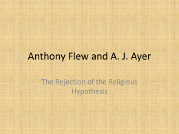 Anthony Flew and A. J. Ayer - The Richmond Philosophy Pages