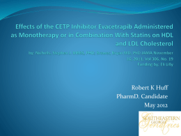 Effects of the CETP Inhibitor Evacetrapib Administered as