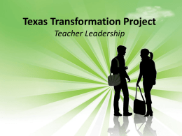 Texas Transformation Project Teacher Leadership