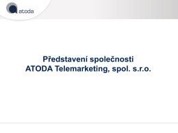 Prezentace aplikace PowerPoint - ATODA Telemarketing, spol. s ro