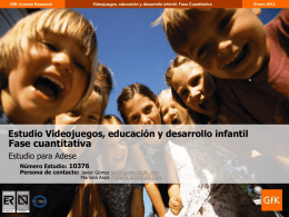 Estudio Videojuegos, educación y desarrollo infantil Fase