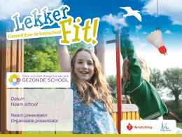 Presentatie Lekker Fit! voor scholen