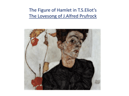 The Shadow of Hamlet in T.S.Eliot*s The Love song of J.A.Prufrock