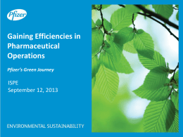 Pfizer is on a Green Journey* *and it begins with you!