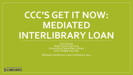 CCC*s Get it Now: mediated interlibrary loan