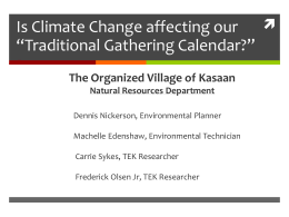 Is Climate Change affecting our "Traditional Gathering Calendar"?