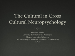The Cultural in Cross Cultural Neuropsychology