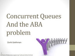 Concurrent Queues And the ABA problem