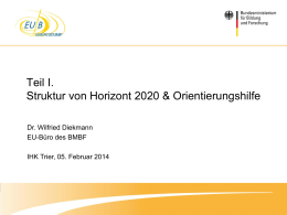 Die Struktur von Horizon 2020 & Orientierungshilfe Vorstellung der 3
