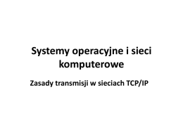 Zasady transmisji w sieciach TCP IP