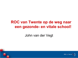 ROC van Twente een gezonde school?