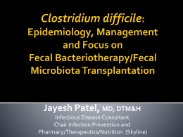 Clostridium difficile: Epidemiology, management