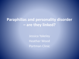 Paraphilias and personality disorder * are they linked?