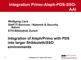 Integration of Aleph/Primo with PDS into larger Shibboleth