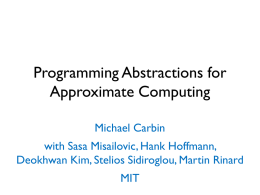 Programming Abstractions for Approximate Computing