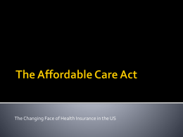The Affordable Care Act Overview