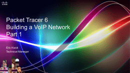 PT6 Building a VoIP Network
