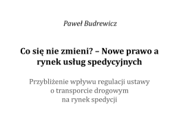 Paweł Budrewicz Ustawa o transporcie drogowym Do dn. 20