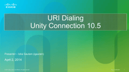 - Cisco Unity Tools