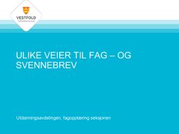 Fag- / svennebrev - Vestfold fylkeskommune
