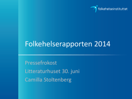 FHR2014-Camilla Stoltenbergs presentasjon (PPT)