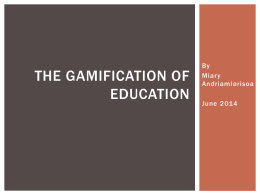the gamification of education - Teaching with Technology