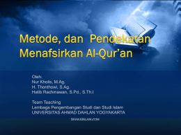 Metode, dan Pendekatan Menafsirkan Al-Qur*an