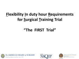 Flexibility In duty hour Requirements for Surgical