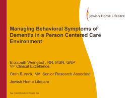Managing Behavorial Symptoms of Dementia in a Person Centered