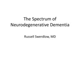 The Spectrum of Neurodegenerative Dementia