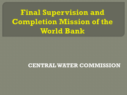 Final Supervision and Completion Mission of the World Bank
