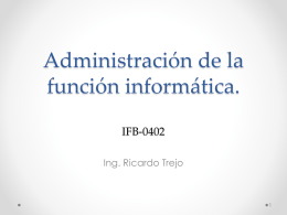 Administración de la función informática. IFB-0402