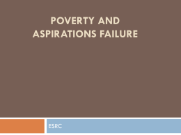POVERTY & ASPIRATIONS FAILURE