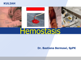 PK Hemostasis dr. Bastiana SpPK