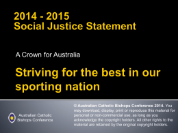PPTX - Australian Catholic Social Justice Council