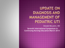 Update on managing pediatric UTI - International Nursing Symposium