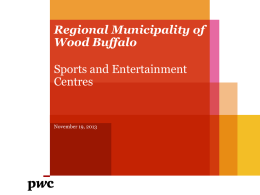 Sports and Entertainment Centre - Regional Municipality of Wood