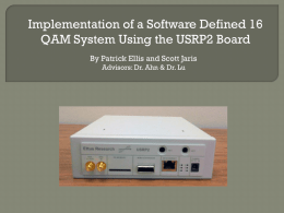 Implementing a SDR * 16 QAM System Using the USRP2 Board