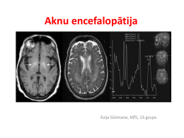 Aknu encefalopātija (Evija Gūtmane)