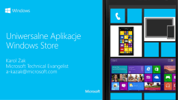 Uniwersalne Aplikacje Windows Store (Karol Żak, Microsoft)