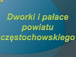Kilka słów o powiecie - Starostwo Powiatowe w Częstochowie