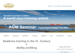 Seafarers training in the 21. Century + Ability profiling