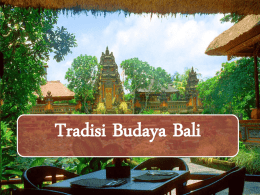 Tradisi Budaya Bali