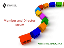 Member and Director Forum - California Association of Realtors
