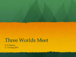 Three Worlds Meet