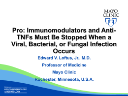 Pro: Immunomodulators and Anti-TNFs Must Be Stopped When a