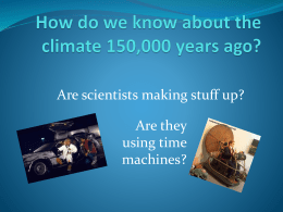 How do we know about the climate 150,000 years ago?