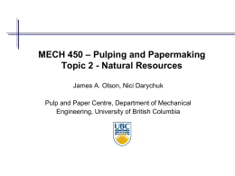 MECH 450 – Pulping and Papermaking Topic 2