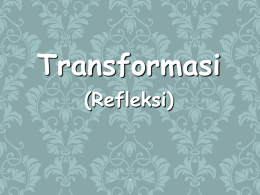 1. Transformasi(refleksi)