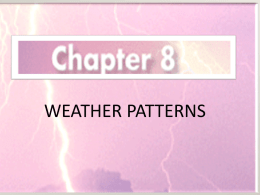 Chapter 8- weather patterns